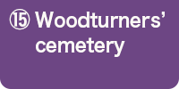 ⑮Woodturners' cemetery